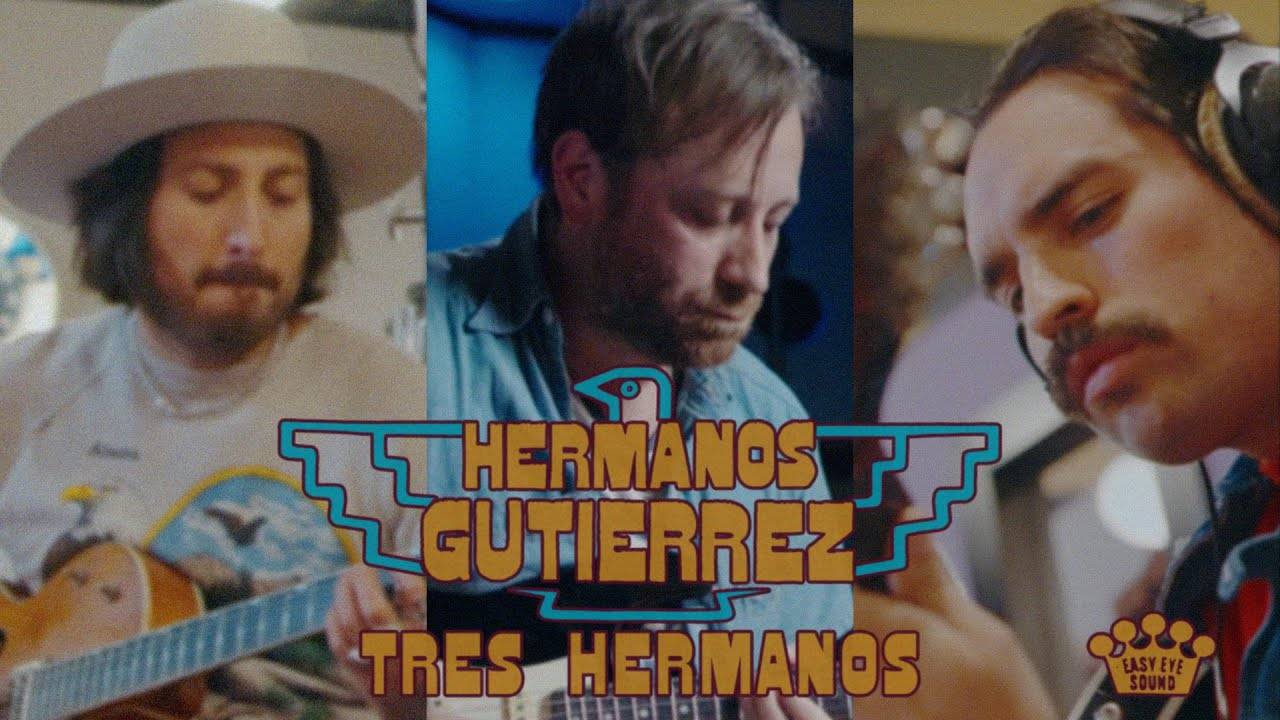 Hermanos Gutiérrez, tres Hombres - Tres Hermanos (actualité) Hermanos Gutiérrez, tres Hombres - Tres Hermanos (actualité)