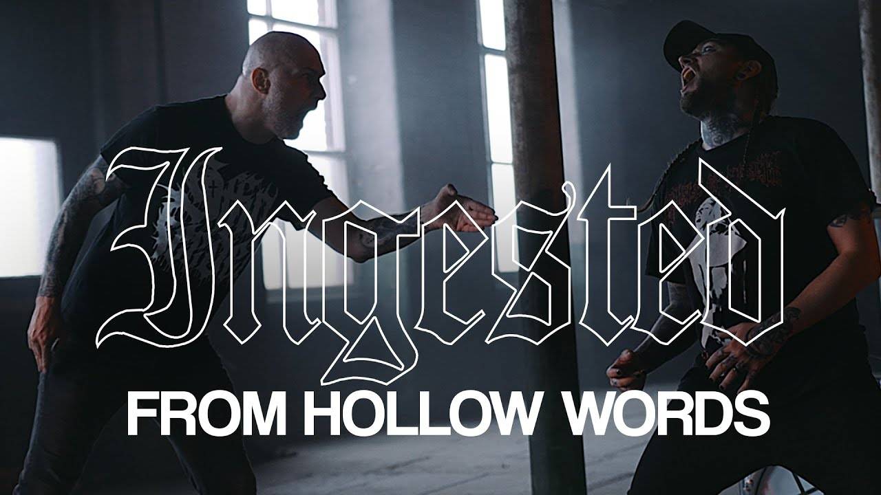 Ingested creuse les mots - From Hollow Words (actualité)