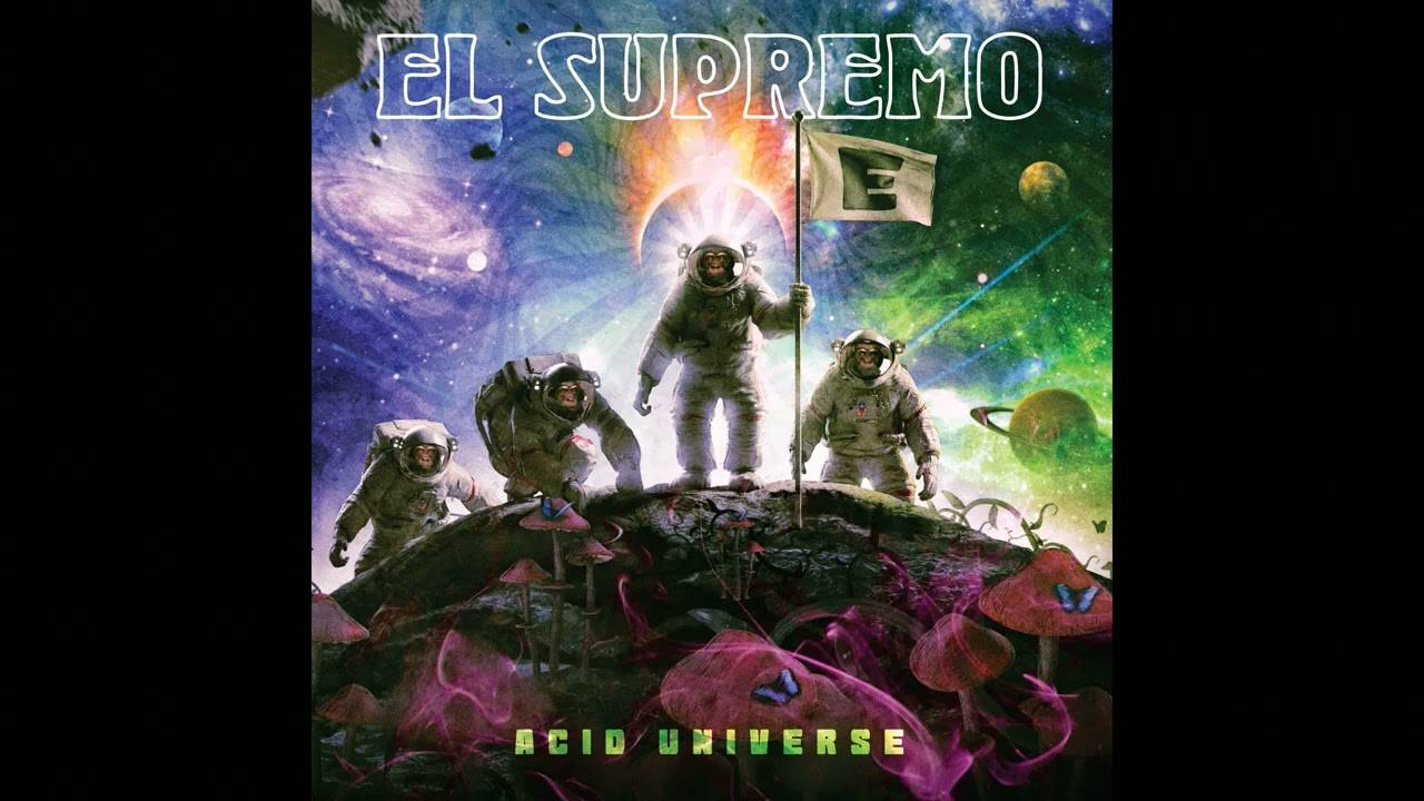 El Supremo ronge l'univers - Acid Universe (actualité)