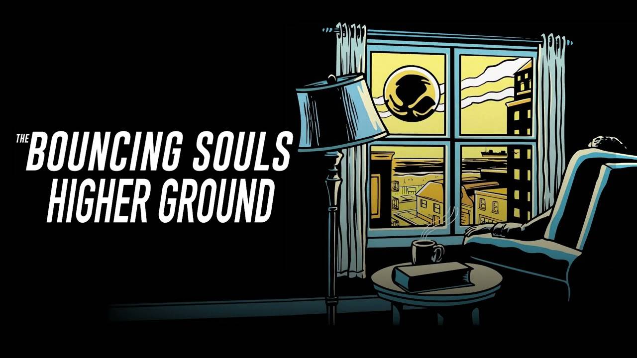 The Bouncing Souls a des choses à, ranconter - Ten Stories High et Higher Ground (actualité)