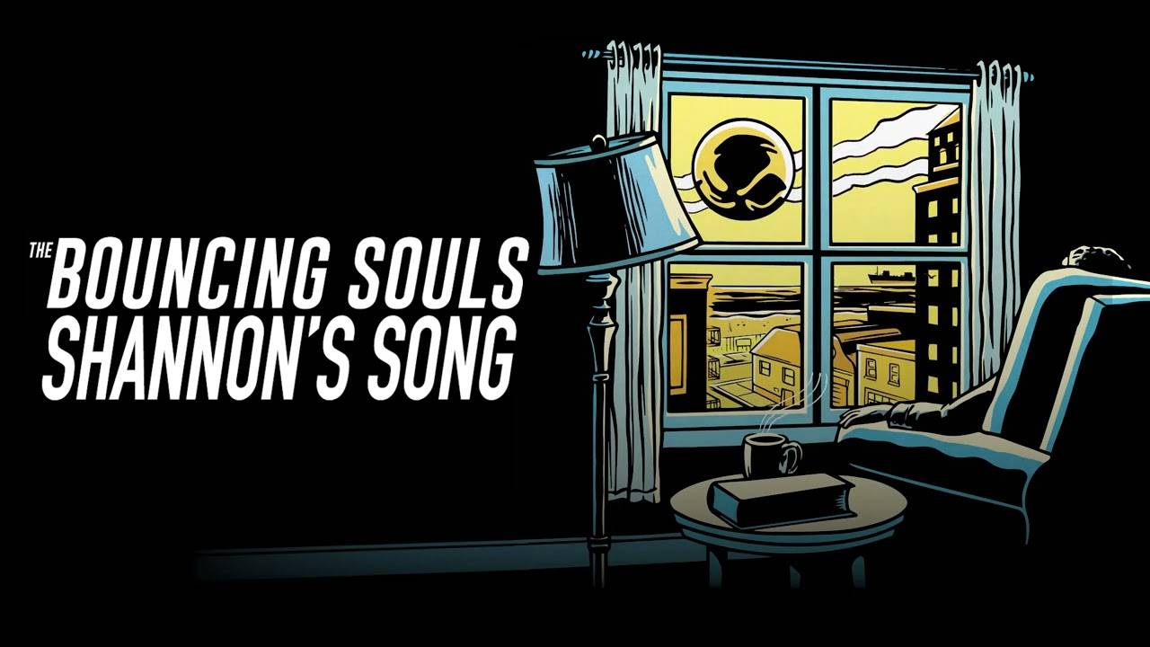 The Bouncing Souls chante pour sa nonne - Shannon's Song (actualité) The Bouncing Souls chante pour sa nonne - Shannon's Song (actualité)