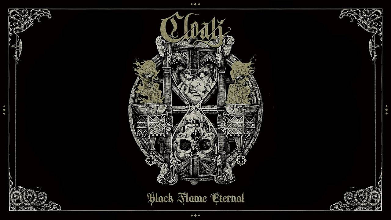 Cloak toujours tout feu tout flamme- Black Flame Eternal (actualité)