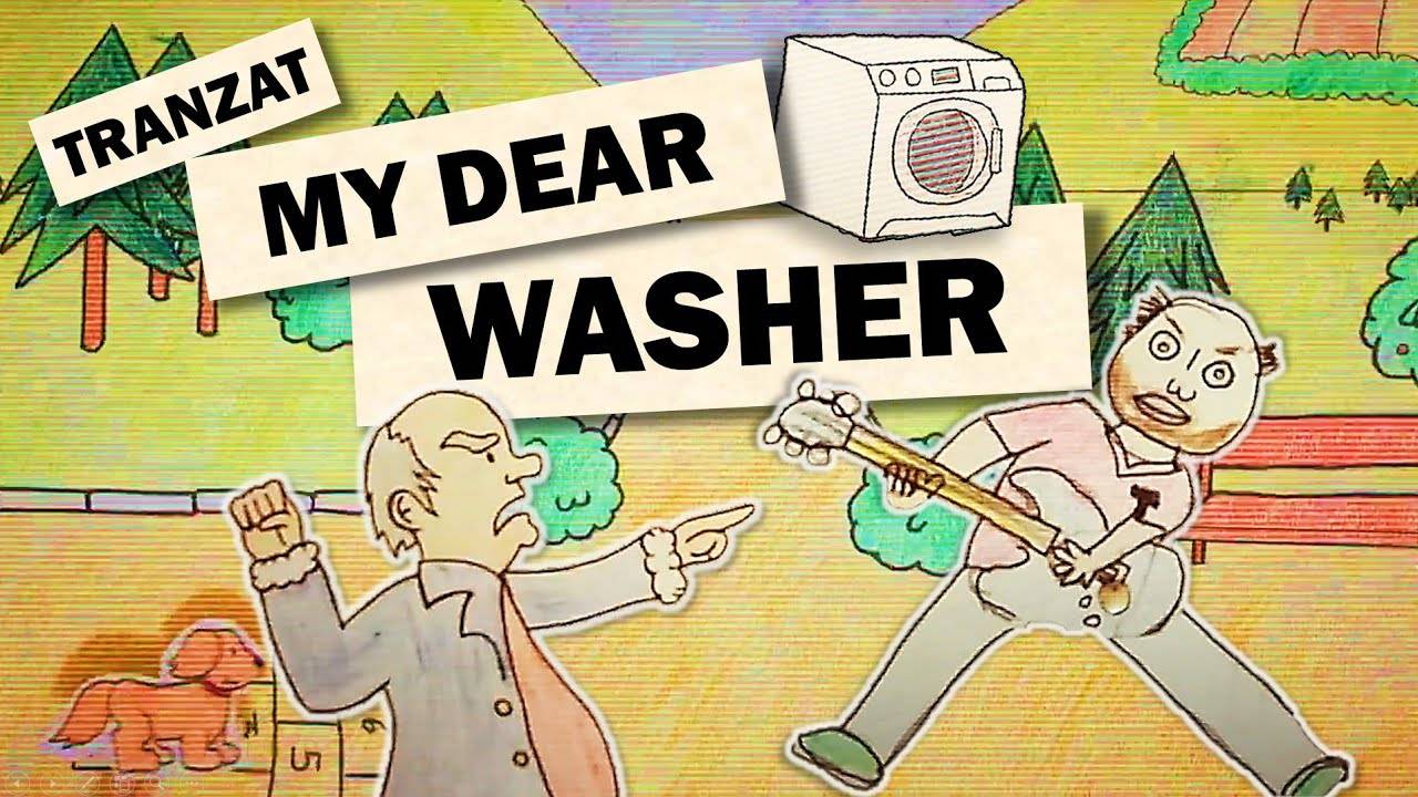 Tranzat aime être propre - My Dear Washer (actualité)