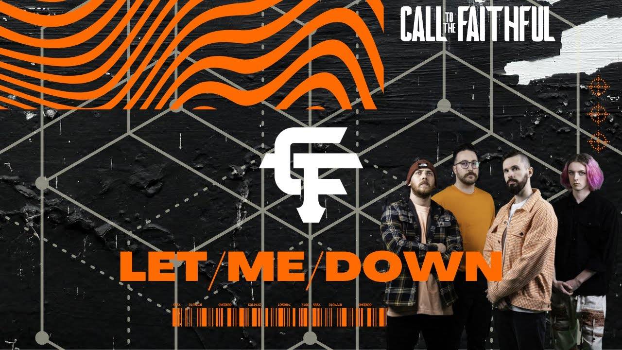 Call To The Faithful ne prendra pas l'escalier - Let Me Down (actualité)
