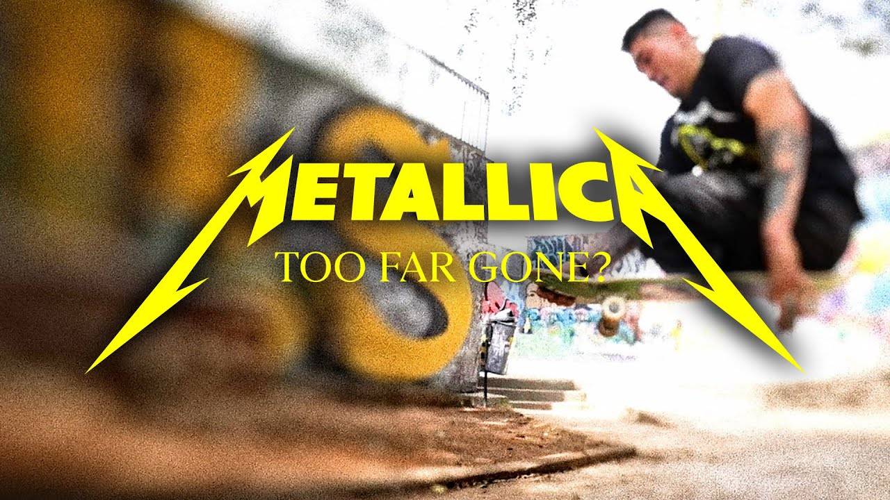 Est-ce que Metallica va trop loin ?-  Too Far Gone? (actualité)