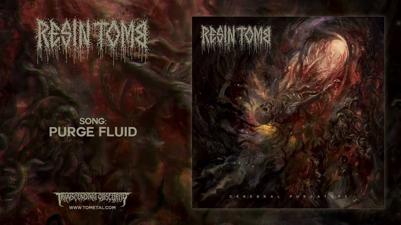 Resin Tomb prend son purgatif - Purge Fluid (actualité)