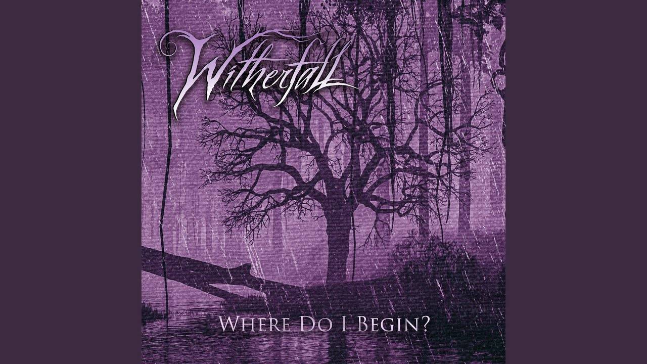 Witherfall commence par le début - Where Do I Begin? (actualité)