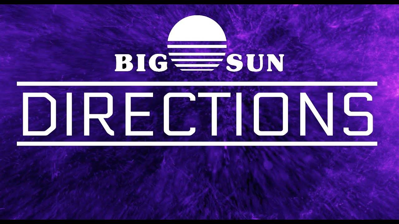Big Sun c'est leurs Directions (actualité)