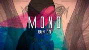 Mono se lance dans la course - Run On