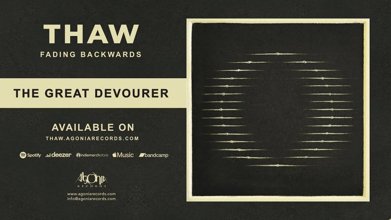 Thaw a fort faim - The Great Devourer (actualité)