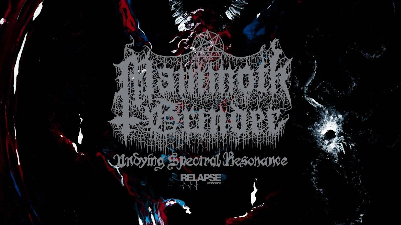 Mammoth Grinder résonnnnnne - Undying Spectral Resonance (actualité)