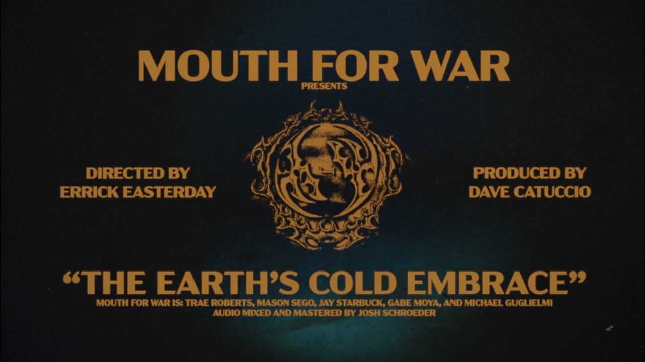 Mouth for War embrasse le terre - “The Earth’s Cold Embrace” (actualité)