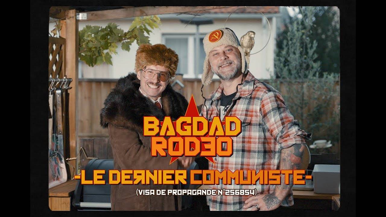 Bagdad Rodeo a toujours sa carte du PC - Le Dernier Communiste (actualité) Bagdad Rodeo a toujours sa carte du PC - Le Dernier Communiste (actualité)