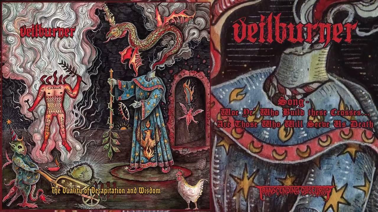 Veilburner reste sage sans tête- The Duality of Decapitation and Wisdom (actualité)