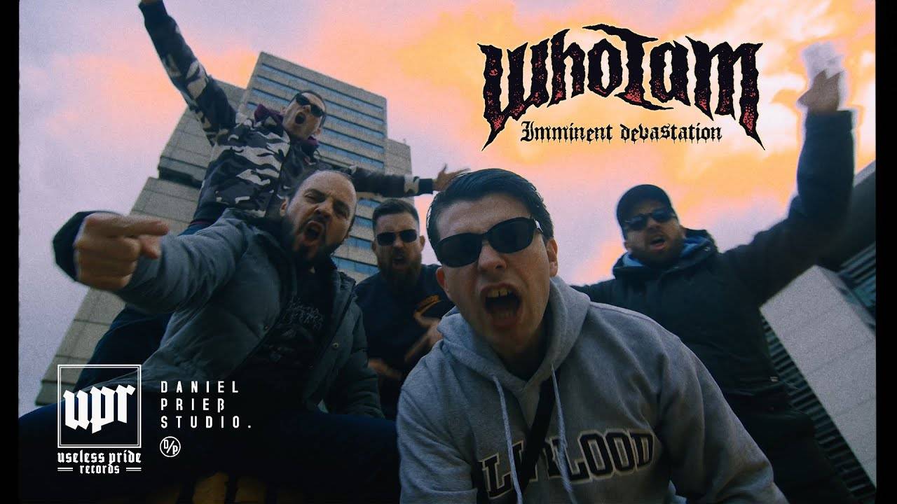 Who I Am va tout dévaster -Imminent Devastation (actualité) Who I Am va tout dévaster -Imminent Devastation (actualité)
