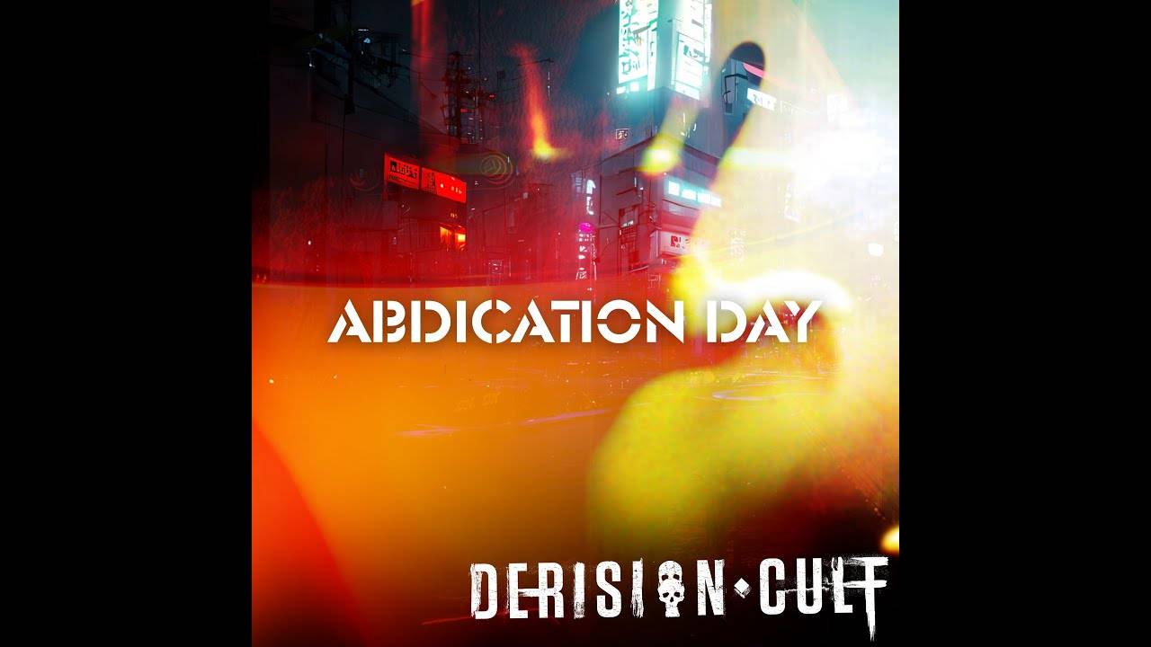 Derision Cult rend sa couronne (mais pas la fève) - Abdication Day
