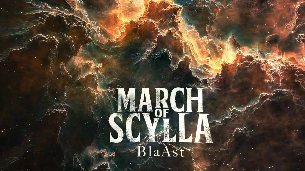 March of Scylla ça pêÊte - BlaAst