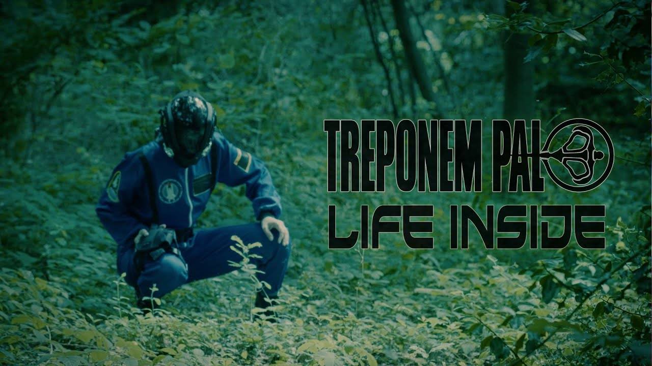 Treponem Pal a une vie intérieure riche - Life Inside