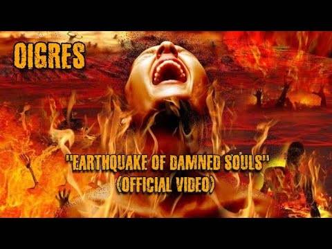 Oigres fait trembler les âmes - Earthquake Of Damned Souls