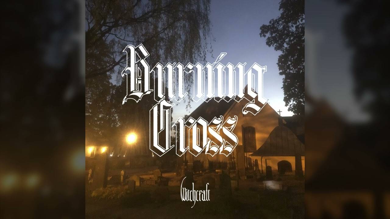 Witchcraft et sa croix brûlante - Burning Cross