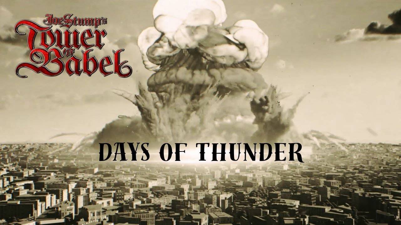 Tower of Babel va y'avoir de l'orage - Days Of Thunder (actualité) Tower of Babel va y'avoir de l'orage - Days Of Thunder (actualité)