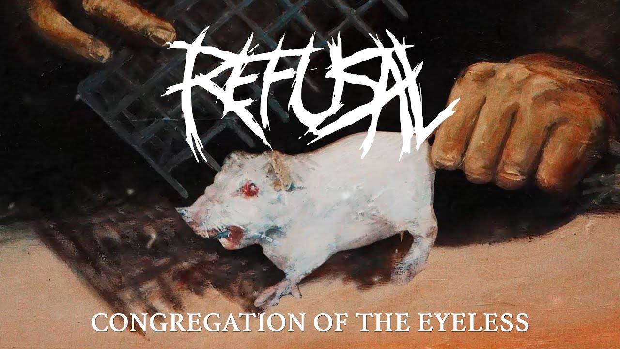 Refusal a trop saigné des yeux  - Congregation of the Eyeless (actualité)