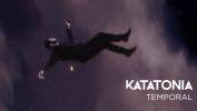 Katatonia a mal à la tempe - Temporal