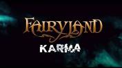 Fairyland attention au retour de  Karma