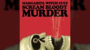Margarita Witch Cult spiritual killing - Scream Bloody Murder